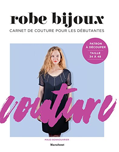 Beispielbild fr Robe bijoux: Carnets de couture pour les dbutantes zum Verkauf von medimops