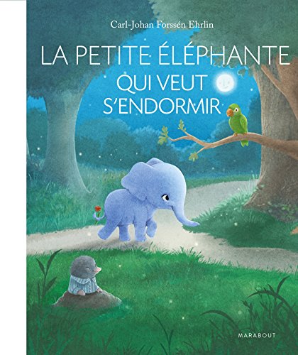 9782501117951: La petite lphante qui veut s'endormir: Une nouvelle faon d'aider vos enfants  trouver le sommeil