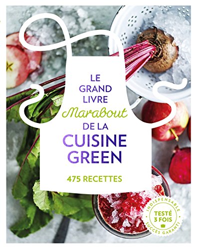 Beispielbild fr Le grand livre Marabout de la cuisine green : 475 recettes zum Verkauf von Better World Books