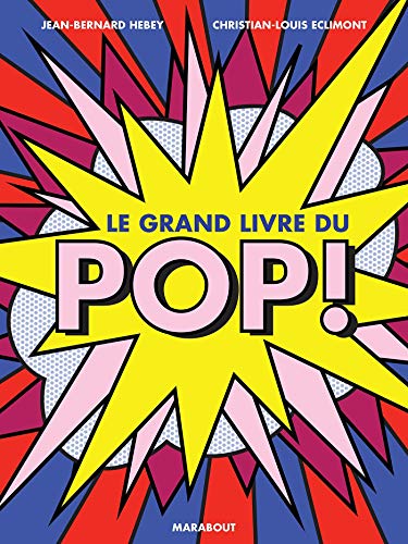 Beispielbild fr Le Grand Livre Du Pop ! zum Verkauf von RECYCLIVRE
