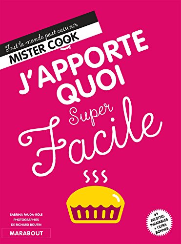 9782501120609: J'apporte quoi super facile (Cuisine) (French Edition)