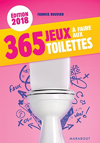 Beispielbild fr 365 jeux  faire aux toilettes 2018 zum Verkauf von medimops
