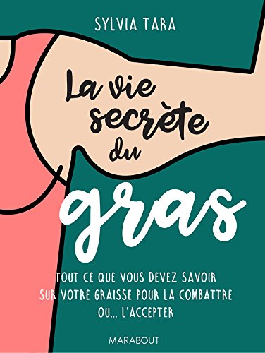 Stock image for La vie secrte du gras for sale by Ammareal