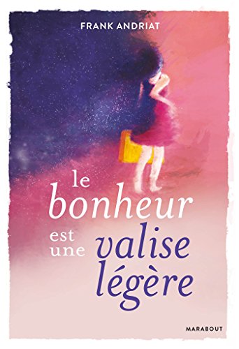 Beispielbild fr Le bonheur est une valise lgre zum Verkauf von Librairie Th  la page