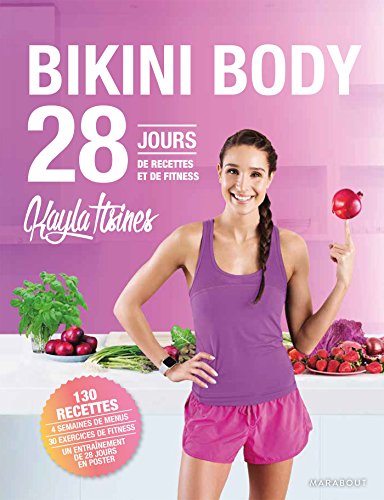 9782501121989: Le Bikini body: Mon dfi alimentation healthy en 28 jours: 28 jours, ton guide lifestyle pour manger healthy (Sant)