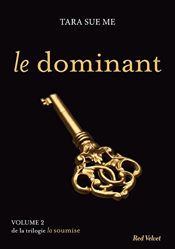 9782501122474: Le dominant - La soumise vol.2 (Romans)