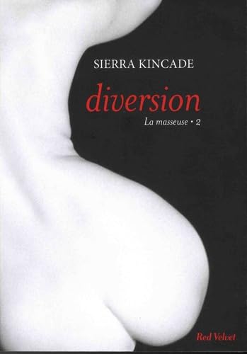 9782501122535: Diversion vol.2 de la trilogie La masseuse"" (Romans)