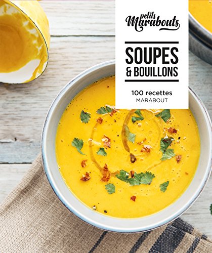 Beispielbild fr Les petits Marabout : Soupes & bouillons: 100 recettes zum Verkauf von Buchpark