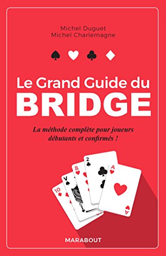Stock image for Le grand guide du bridge [Broch] Charlemagne, Michel et Duguet, Michel for sale by BIBLIO-NET