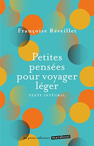 9782501128483: Petites penses pour voyager lger: Des penses zen, des instantans potiques, de l humour et des conseils bien-tre