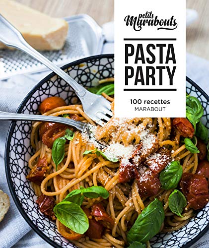 Stock image for Pasta Party : 100 Recettes for sale by RECYCLIVRE