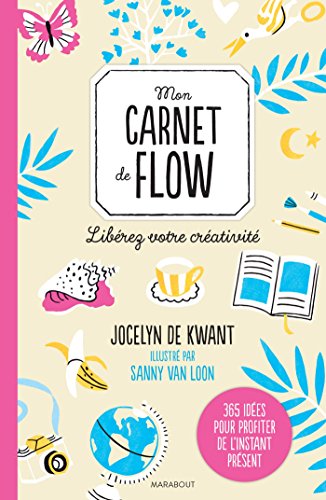 Stock image for Mon Carnet De Flow : Librez Votre Crativit for sale by RECYCLIVRE