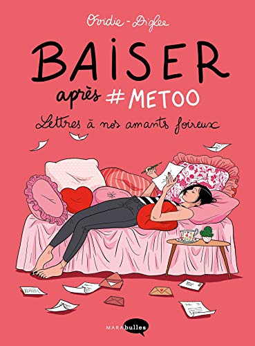 Stock image for Baiser aprs #Metoo: Lettres  nos amants foireux for sale by Ammareal