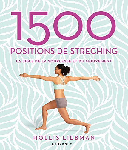 Beispielbild fr 1500 positions de stretching: La bible de la souplesse et du mouvement zum Verkauf von medimops