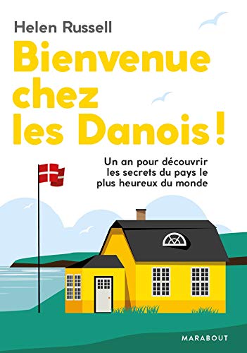 9782501135238: Bienvenue chez les danois !: Un an pour dcouvrir les secrets du pays le plus heureux du monde: 31564