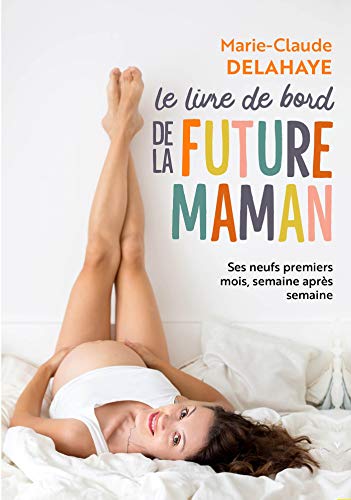 Beispielbild fr Le livre de bord de la future maman zum Verkauf von medimops