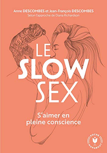 9782501135566: Le Slow Sex: S'aimer en pleine conscience: 31556