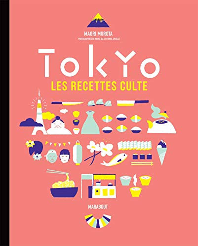 Beispielbild fr Tokyo : Les recettes culte zum Verkauf von medimops