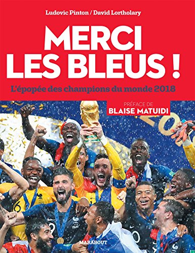 Stock image for Merci les Bleus !: L'pope des champions du monde 2018 for sale by Ammareal