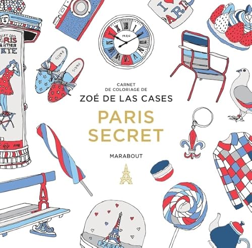 Beispielbild fr Le petit livre de coloriage : Paris secret zum Verkauf von medimops