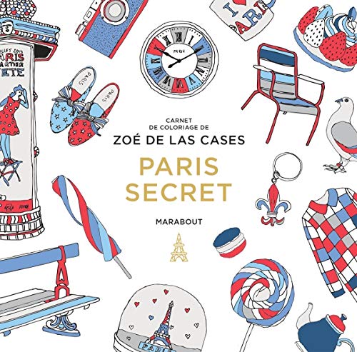 Imagen de archivo de Le petit livre de coloriage : Paris secret a la venta por medimops