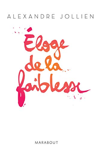 9782501141475: Eloge de la faiblesse: 31564 (Bien-tre - Psy)