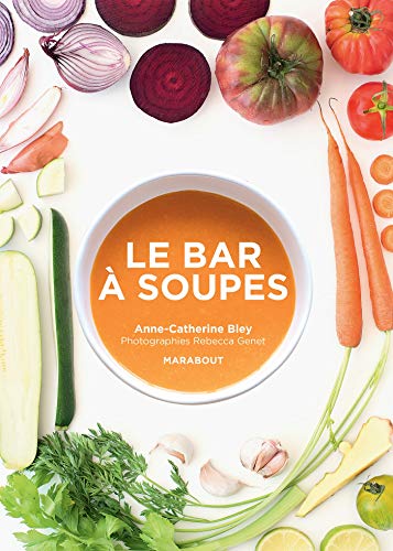 Stock image for Le bar  soupes for sale by medimops