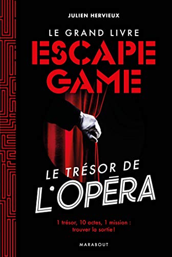 Beispielbild fr Le grand livre de l'Escape game - Disparition  l'op ra: Le tr sor de l'op ra: 31575 zum Verkauf von WorldofBooks