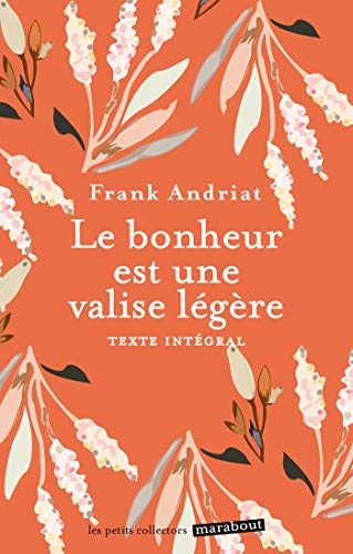 Beispielbild fr Le bonheur est une valise lgre Andriat, Frank zum Verkauf von BIBLIO-NET