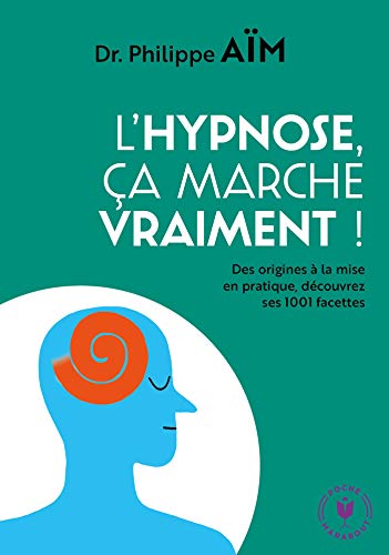 9782501147187: L'hypnose, a marche vraiment !