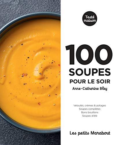 Beispielbild fr les petits Marabout : 100 soupes pour le soir zum Verkauf von Chapitre.com : livres et presse ancienne