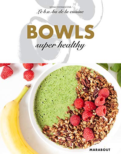 Beispielbild fr Le B.A-B.A de la cuisine - Bowls super healthy zum Verkauf von Ammareal