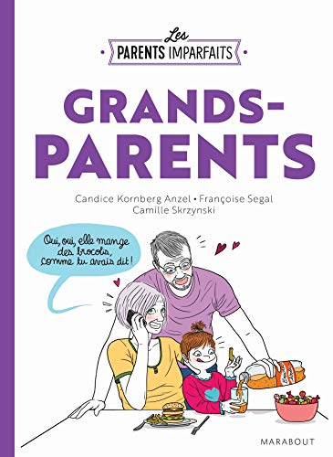 9782501149563: Les parents imparfaits - Grands parents