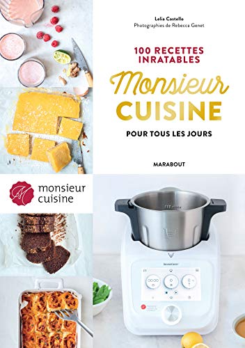 Stock image for Monsieur Cuisine : 100 recettes inratables pour tous les jours for sale by Buchpark