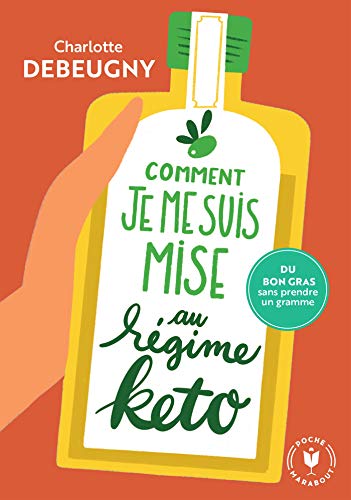 Beispielbild fr Comment je me suis mise au rgime keto: Du bon gras sans prendre un gramme zum Verkauf von medimops