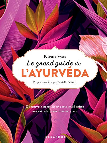 Imagen de archivo de Le grand guide de l'ayurvda a la venta por medimops