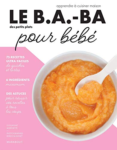 Beispielbild fr Le B.A.-BA de la cuisine pour b b : 31674 zum Verkauf von WorldofBooks