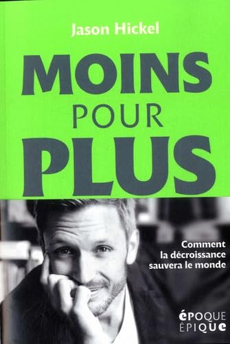 Stock image for Moins pour plus for sale by medimops