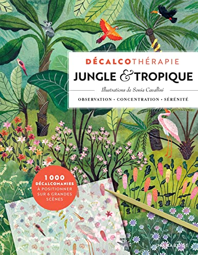Imagen de archivo de Dcalcothrapie Jungle & Tropique a la venta por Le Monde de Kamlia
