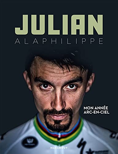 Beispielbild fr Julian Alaphilippe - Mon anne en arc-en-ciel zum Verkauf von medimops