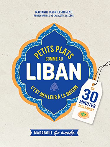 Beispielbild fr Petits plats comme au Liban zum Verkauf von medimops