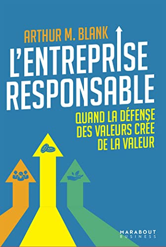 Beispielbild fr L'entreprise Responsable : Quand La Dfense Des Valeurs Cre De La Valeur zum Verkauf von RECYCLIVRE