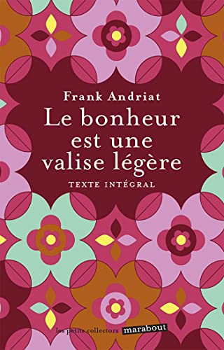 Beispielbild fr Le bonheur est une valise lgre [Poche] Andriat, Frank zum Verkauf von BIBLIO-NET