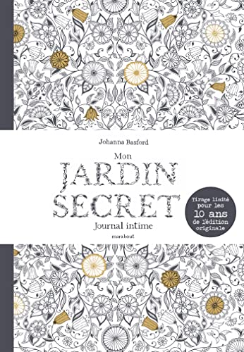 9782501177498: Mon jardin secret - Journal intime: Tirage limit pour les 10 ans de l dition originale
