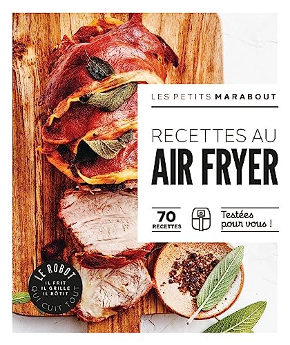 Stock image for Les petits Marabout - Robot Air Fryer: 70 recettes Testes pour vous ! for sale by Buchpark