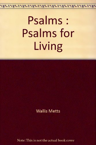 Psalms: Psalms for Living (9782502136586) by Wallis Metts