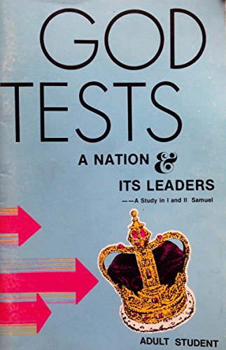 I & II Samuel: God Tests a Nation and Its Leaders