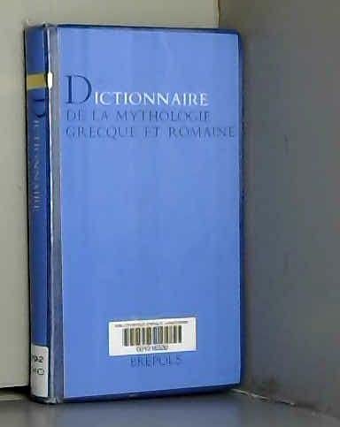 Stock image for Dictionnaire de la mythologie grecque et romaine for sale by medimops