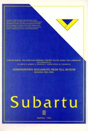 Stock image for Administrative Documents from Tell Beydar (Seasons 1993-1995) [Subartu II] for sale by Windows Booksellers