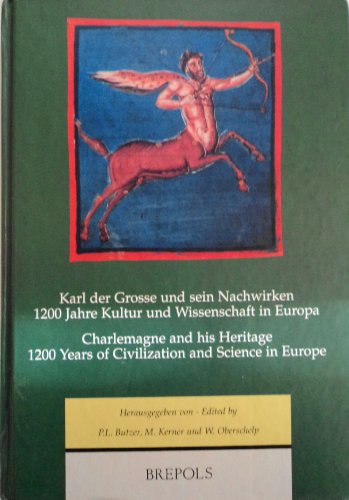 9782503506739: Karl der Grosse und sein Nachwirken: 1200 Jahre Kultur und Wissenschaft in Europa, Band 1: Wissen und Weltbild (German Edition)